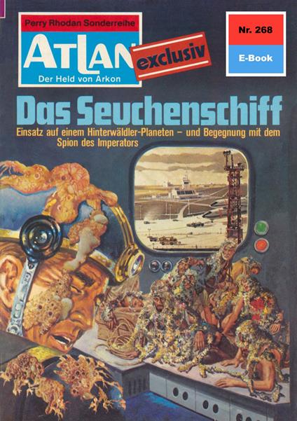 Atlan 268: Das Seuchenschiff