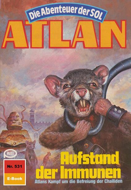 Atlan 531: Aufstand der Immunen