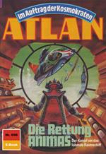 Atlan 698: Die Rettung ANIMAS