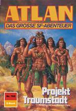 Atlan 765: Projekt Traumstadt