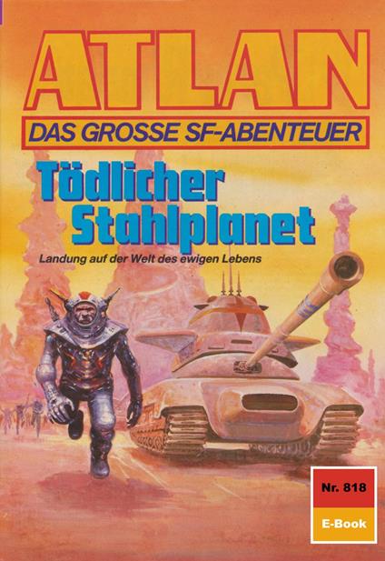 Atlan 818: Tödlicher Stahlplanet