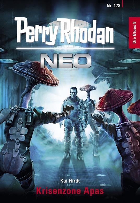 Perry Rhodan Neo 178: Krisenzone Apas