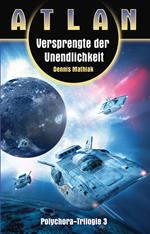 ATLAN Polychora 3: Versprengte der Unendlichkeit