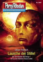 Perry Rhodan 3087: Lausche der Stille!