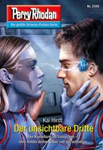 Perry Rhodan 3126: Der unsichtbare Dritte