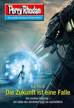 Perry Rhodan 3160: Die Zukunft ist eine Falle