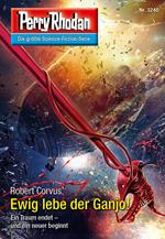 Perry Rhodan 3240: Ewig lebe der Ganjo!