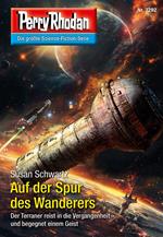 Perry Rhodan 3292: Auf der Spur des Wanderers