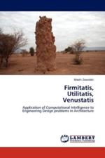 Firmitatis, Utilitatis, Venustatis