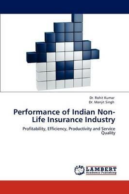 Performance of Indian Non-Life Insurance Industry - Manjit Singh,Rohit Kumar - cover