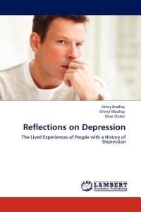 Reflections on Depression - Hilary Bradley,Cheryl Woolley,Dave Clarke - cover