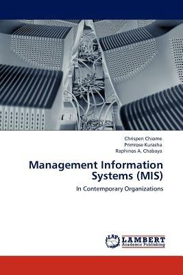 Management Information Systems (MIS) - Chrispen Chiome,Primrose Kurasha,Raphinos A Chabaya - cover