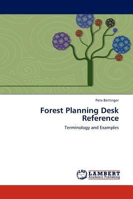 Forest Planning Desk Reference - Pete Bettinger - cover