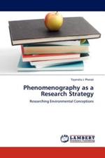 Phenomenography as a Research Strategy