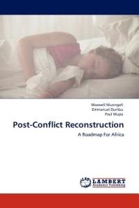 Post-Conflict Reconstruction - Maxwell Musingafi,Emmanuel Dumbu,Paul Mupa - cover