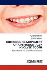 Orthodontic Movement of a Periodontally Involved Tooth