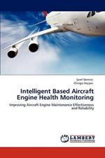 Intelligent Based Aircraft Engine Health Monitoring