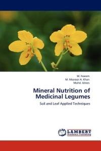 Mineral Nutrition of Medicinal Legumes - M Naeem,M Masroor a Khan,Mohd Idrees - cover