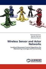 Wireless Sensor and Actor Networks