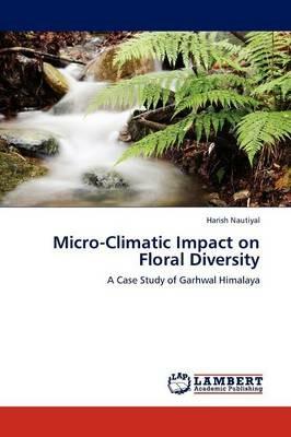 Micro-Climatic Impact on Floral Diversity - Harish Nautiyal - cover