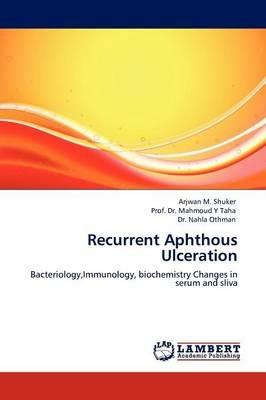 Recurrent Aphthous Ulceration - Arjwan M Shuker,Taha,Nahala Othman - cover