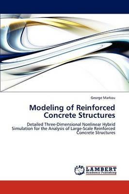 Modeling of Reinforced Concrete Structures - George Markou - cover