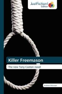 Killer Freemason - Andrew Atkinson,Atkinson Andrew - cover