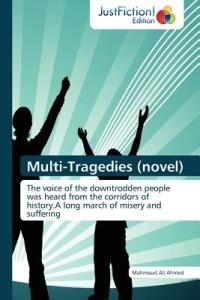 Multi-Tragedies (Novel) - Mahmoud Ali Ahmed,Ahmed Mahmoud Ali - cover