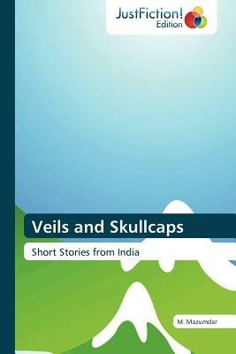 Veils and Skullcaps - M Mazumdar,Mazumdar M - cover