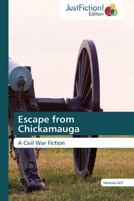 Escape from Chickamauga - Vanessa Isitt - cover