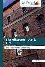 Shardhunter - Air & Fire