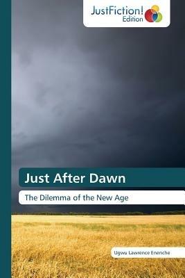 Just After Dawn - Lawrence Enenche Ugwu - cover