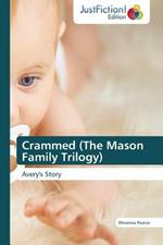 Crammed (the Mason Family Trilogy)