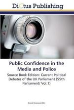 Public Confidence in the Media and Police