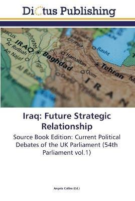 Iraq: Future Strategic Relationship - cover