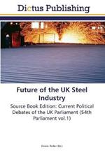 Future of the UK Steel Industry