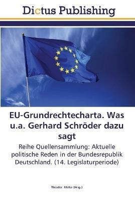 EU-Grundrechtecharta. Was u.a. Gerhard Schroeder dazu sagt - cover