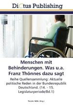 Menschen mit Behinderungen. Was u.a. Franz Thoennes dazu sagt