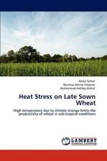 Heat Stress on Late Sown Wheat