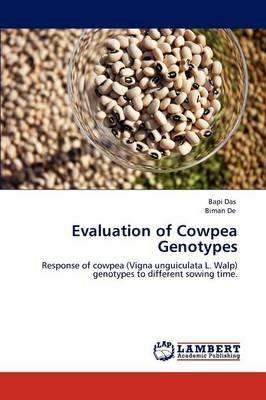 Evaluation of Cowpea Genotypes - Bapi Das,Biman De - cover