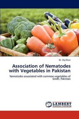 Association of Nematodes with Vegetables in Pakistan - Aly Khan - cover