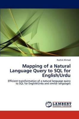 Mapping of a Natural Language Query to SQL for English/Urdu - Rashid Ahmad - cover