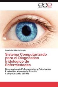 Sistema Computarizado para el Diagnostico Iridologico de Enfermedades - Santillan de Vargas Pamela - cover