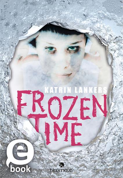 Frozen Time - Katrin Lankers - ebook