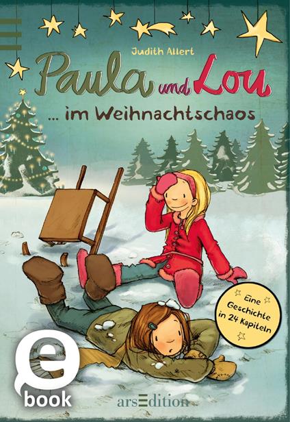 Paula und Lou - ... im Weihnachtschaos (Paula und Lou 8) - Judith Allert,Joëlle Tourlonias - ebook