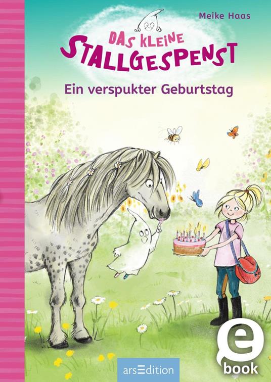 Das kleine Stallgespenst – Ein verspukter Geburtstag (Das kleine Stallgespenst 3) - Meike Haas,Eleni Livanios - ebook