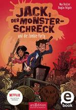 Jack, der Monsterschreck, und die Zombie-Party (Jack, der Monsterschreck 2)