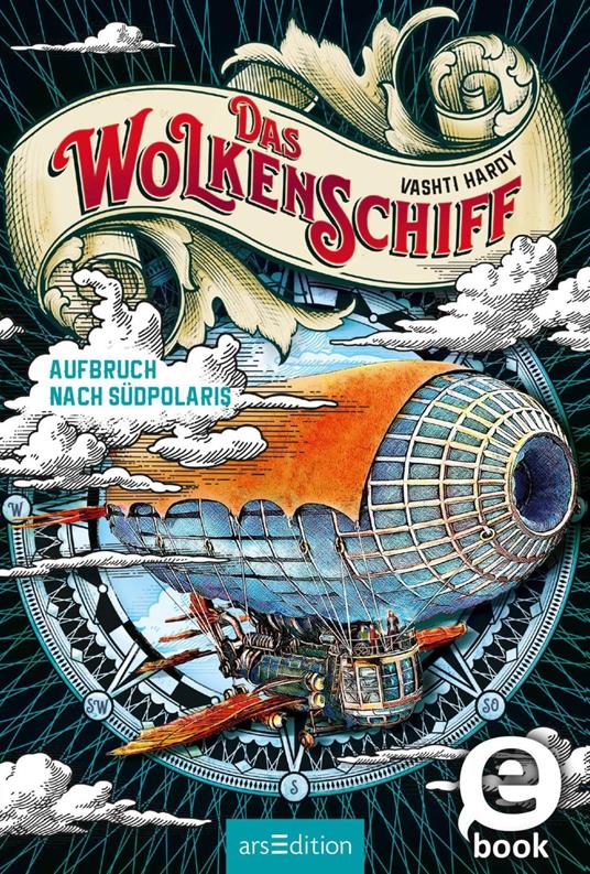Das Wolkenschiff – Aufbruch nach Südpolaris (Das Wolkenschiff 1) - Vashti Hardy,Frauke Schneider,Doris Attwood - ebook