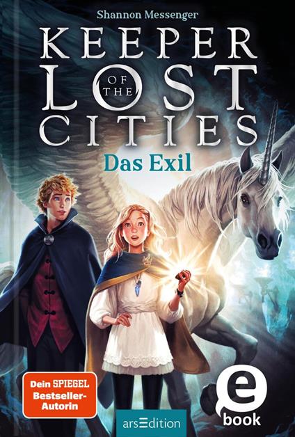 Keeper of the Lost Cities – Das Exil (Keeper of the Lost Cities 2) - Shannon Messenger,Doris Attwood - ebook