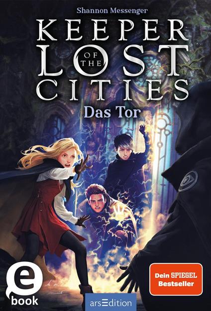 Keeper of the Lost Cities – Das Tor (Keeper of the Lost Cities 5) - Shannon Messenger,Doris Attwood - ebook